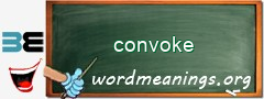 WordMeaning blackboard for convoke